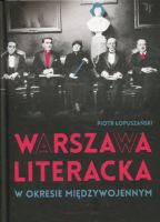 Warszawa literacka w okresie międzywojennym