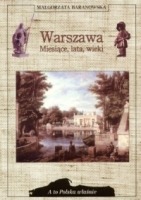 Warszawa. Miesiące, lata, wieki