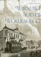 Warszawa śladami Wokulskiego