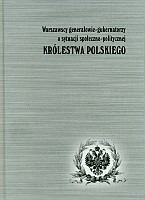 Warszawscy generałowie-gubernatorzy o sytuacji społeczno-politycznej Królestwa Polskiego