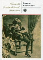 Warszawski „Przyjaciel Dzieci” (1861-1915)