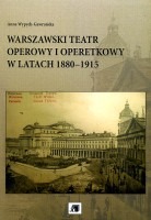Warszawski teatr operowy i operetkowy w latach 1880-1915