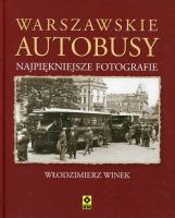 Warszawskie autobusy. Najpiękniejsze fotografie