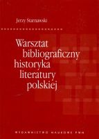 Warsztat bibliograficzny historyka literatury polskiej