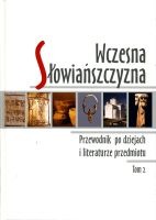 Wczesna Słowiańszczyzna Tom 2