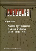 Wczesne domy mieszczan w Europie Środkowej