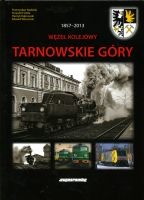 Węzeł kolejowy Tarnowskie Góry 1857-2013