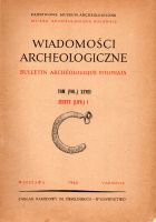 Wiadomości archeologiczne Tom XXVIII / Zeszyt 1