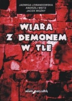 Wiara z demonem w tle