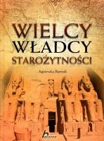 Wielcy władcy starożytności