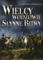 Wielcy wodzowie, słynne bitwy
