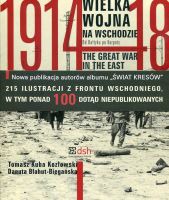 Wielka Wojna na Wschodzie 1914-1918