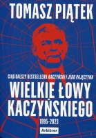 Wielkie łowy Kaczyńskiego 1995-2023