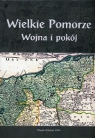 Wielkie Pomorze Wojna i pokój 