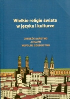 Wielkie religie świata w języku i kulturze