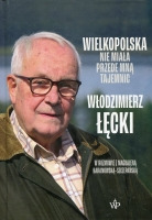 Wielkopolska nie miała przede mną tajemnic