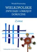 Wielkopolskie zwyczaje i obrzędy doroczne. Zima