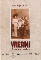 Wierni. Opowieść rodzinna