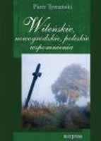 Wileńskie, nowogródzkie, poleskie wspomnienia