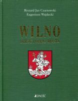 Wilno Dzieje i obraz miasta