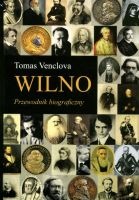 Wilno Przewodnik biograficzny