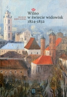 Wilno w świecie widowisk 1824–1832