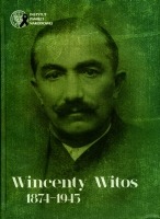 Wincenty Witos 1874-1945