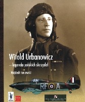 Witold Urbanowicz - legenda polskich skrzydeł