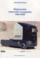 Wizjonerskie ciężarówki europejskie 1980-2000