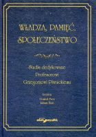 Władza, pamięć, społeczeństwo
