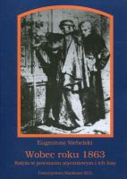 Wobec roku 1863. Księża w powstaniu styczniowym i ich losy