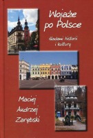 Wojaże po Polsce. Śladami historii i kultury