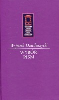 Wojciech Dzieduszycki. Wybór pism