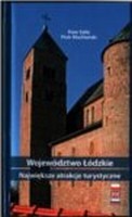 Województwo Łódzkie. Największe atrakcje turystyczne