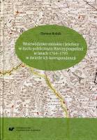 Województwo mińskie i Jeleńscy w życiu publicznym Rzeczypospolitej w latach 1764–1795 w świetle ich korespondencji