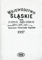 Województwo Śląskie oraz ziemie sąsiednie. Mapa