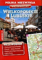 Województwo  wielkopolskie  i  lubuskie. Przewodnik