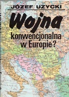 Wojna konwencjonalna w Europie?