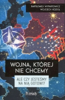 Wojna, której nie chcemy