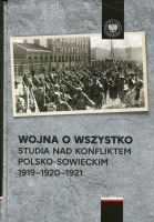 Wojna o wszystko. Studia nad konfliktem