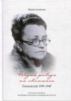 Wojna polega na chowaniu. Dzienniczek 1939-1945