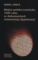 Wojna polsko-sowiecka 1920 roku w dokumentach niemieckiej dyplomacji