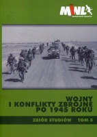 Wojny i konflikty zbrojne po 1945 roku tom 5