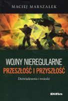 Wojny nieregularne Przeszłość i przyszłość