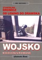 Wojsko nieocenzurowane. Od Lenino do Drawska