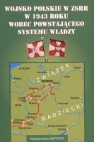 Wojsko Polskie w ZSRR w 1943 roku wobec powstającego systemu władzy