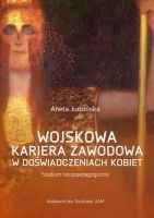 Wojskowa kariera zawodowa w doświadczeniach kobiet