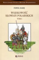 Wojskowość Słowian Połabskich, t. 1