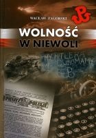 Wolność w niewoli