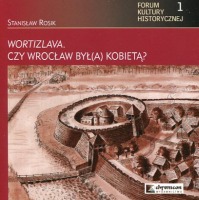 Wortizlava. Czy Wrocław był(a) kobietą? 